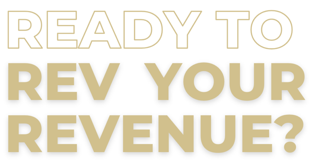 Ready to Rev Your Revenue