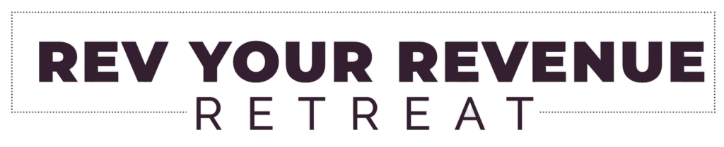 Rev Your Revenue Retreat